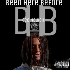 BEEN HERE BEFORE