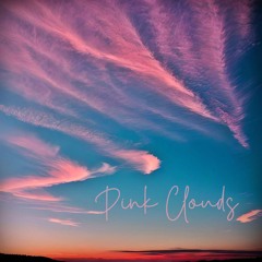 Pink Clouds - Ροζ Σύννεφα