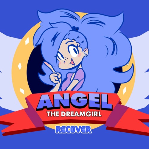 Stream Angel The Dreamgirl by Recovεr | Listen online for free on ...