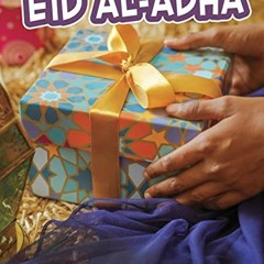 [READ] [EBOOK EPUB KINDLE PDF] Eid al-Adha (Traditions & Celebrations) by  Mariam Moh