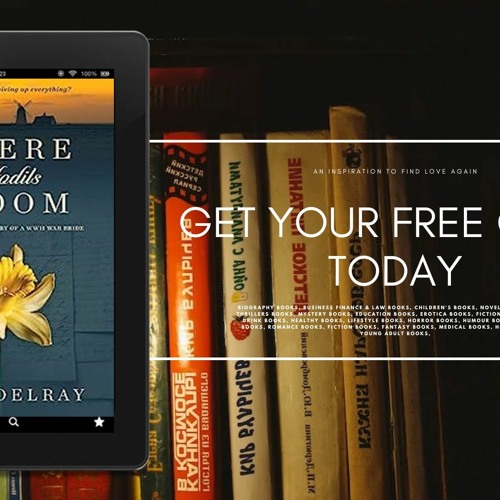 Stream Yours to keep. Where Daffodils Bloom Based on the True Story of