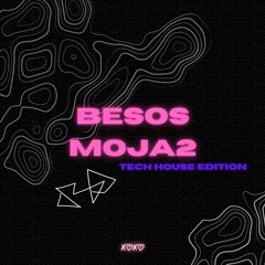 CBO - BESOS MOJA2 (Tech House Edition)