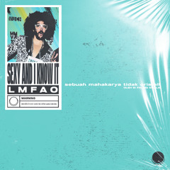 LMFAO - SEXY AND I KNOW IT (ATSY 'Si Paling Idealis' Edit) **FREE DOWNLOAD**