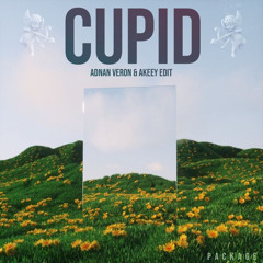 Cupid (Adnan Veron & Akeey Edit) [Radio Edit]