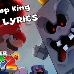 Whomp King WITH LYRICS [made by Juno Songs]