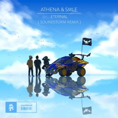 Athena & smle - Eternal (Soundstorm Remix)[Free Download]