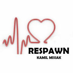 Kamil Misiak - Respawn (Original Mix)