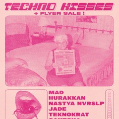 NASTYA NVRSLP - TECHNO KISSES - 10/01/2023