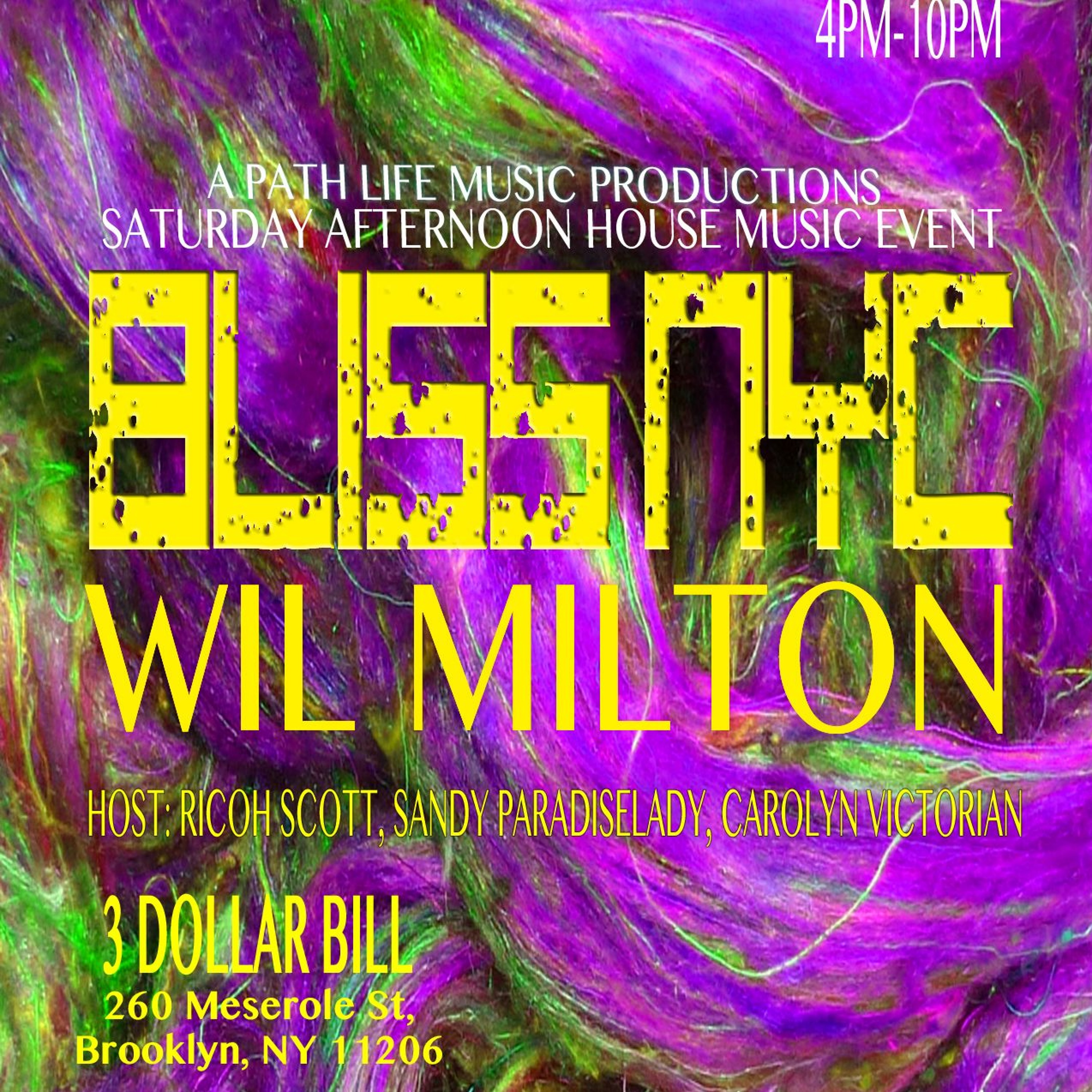 BLISS NYC With Wil Milton LIVE @ 3Dollar Bill 10.8.22 episode artwork