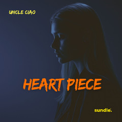 Uncle Ciao - Heart Piece