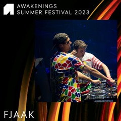 FJAAK - Awakenings Summer Festival 2023