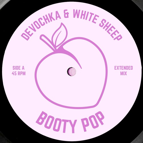 Devochka & White Sheep - Booty Pop (Extended Mix)