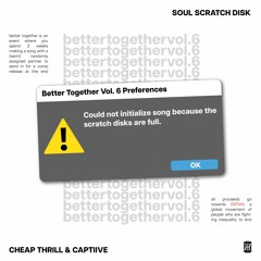 Cheap Thrill & captiive - SOUL SCRATCH DISK