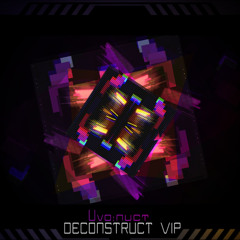Deconstruct VIP