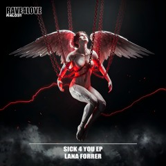 Lana Forrer - Sick 4 You