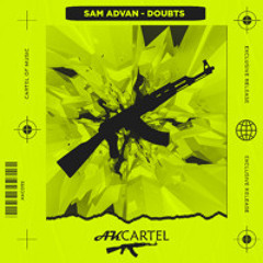 Sam Advan - Doubts  (Original Mix) [AK CARTEL]