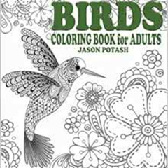 [Free] EPUB 📥 Birds Coloring Book For Adults (The Stress Relieving Adult Coloring Pa