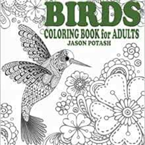 View EPUB 💏 Birds Coloring Book For Adults (The Stress Relieving Adult Coloring Page