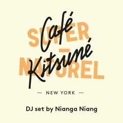 Nianga Niang | Café Kitsuné Super-Naturel | Exclusive Mix