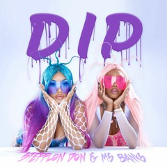 Stefflon Don and Ms Banks - Dip remix