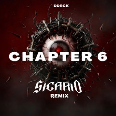 DDRCK - Chapter 6 (Sicario Remix)