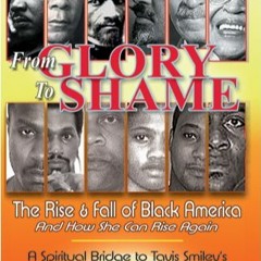 Whyte House Family Spoken Nonfiction Books #62: "From Glory to Shame" Chapter 3, Part 1