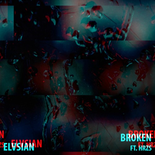 Broken ft. HRZS