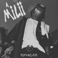 LIL WAYNE - A MILLI (RJ-WLKR FLIP)