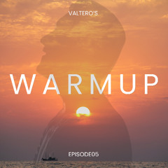 WARMUP Episode 05 | Melodic House & Progressive House DJ-Mix | VALTERO