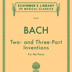 [Download] EPUB 💔 Two- and Three-Part Inventions: Piano Solo by  Carl Czerny &  Joha