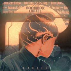 Dem Bad Things (Kieran Chris Mashup Remix | BBCartel x Periphery)