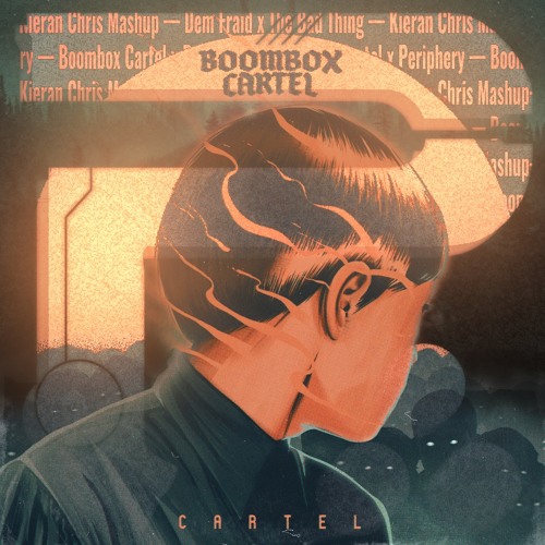 Dem Bad Things (Kieran Chris Mashup Remix | BBCartel x Periphery)
