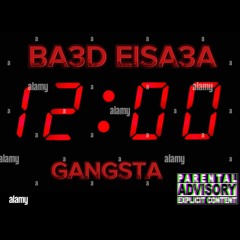 GANGSTA - BA3D ElSA3A 12  | جانجستا - بعد 12 الساعه (PROD BY Gangsta  )