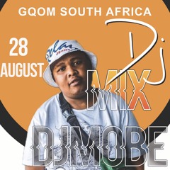 GQOM South Africa Mix 28 August 2022 - DjMobe