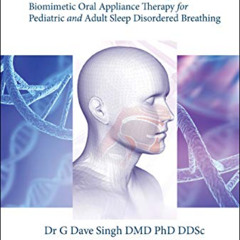 download PDF 📝 Pneumopedics and Craniofacial Epigenetics: Biomimetic Oral Appliance