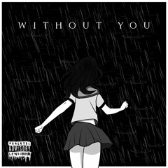 WITHOUT YOU! !FREE DOWNLOAD!