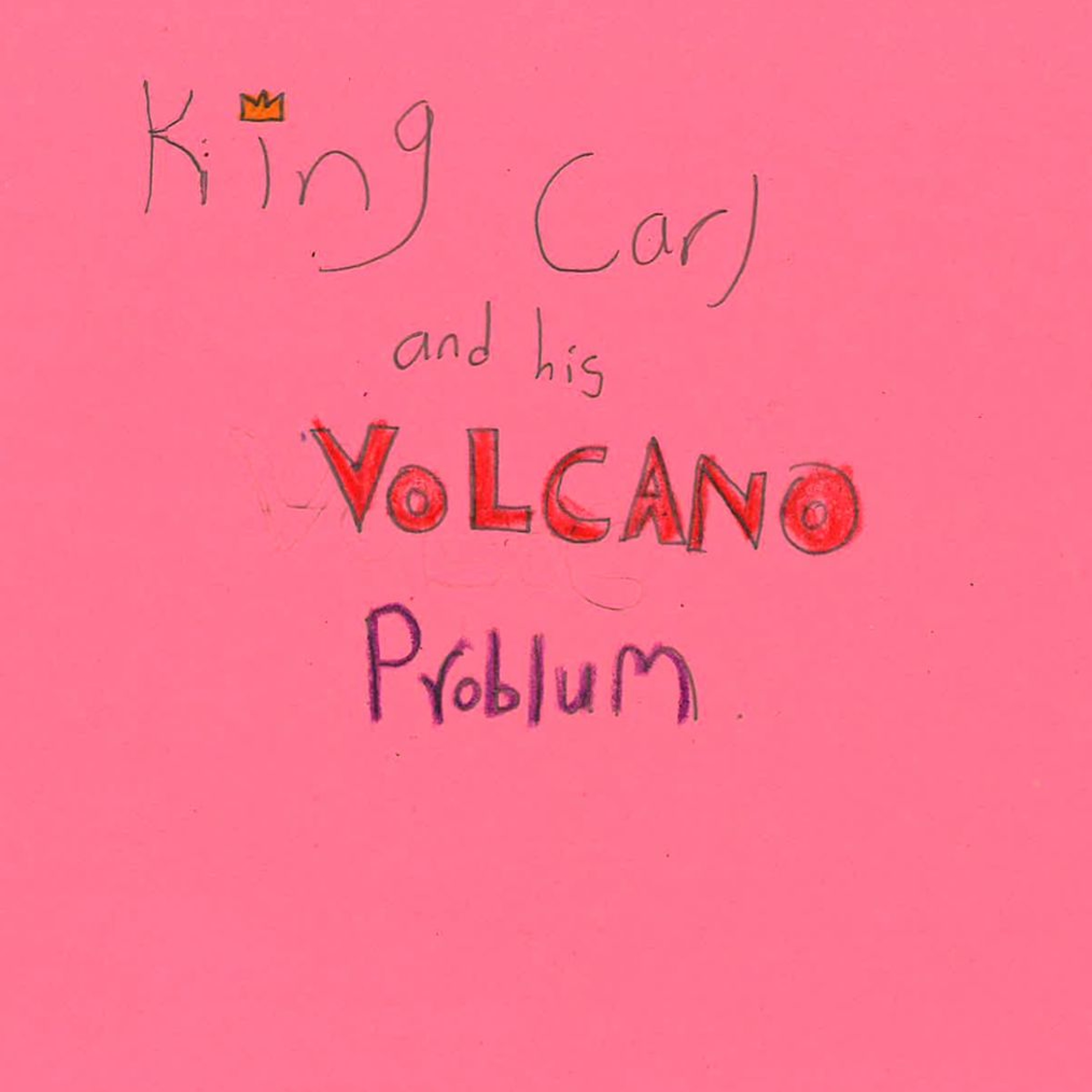 King Carl and His Volcano Problem by London episode artwork