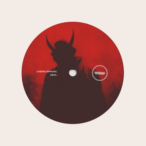 FARAWAY036: GabrielBpMusic - Devil