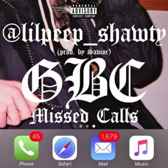 Missed Calls [@lilpeep_shawty] (Prod. By Savior) **GBC**