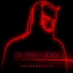 Thunderwolf - Blood Rave