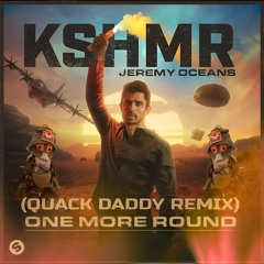 KSHMR - One More Round (Quack Daddy UK HARDCORE Remix) ✅FREE DOWNLOAD✅