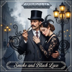 Smoke and Black Lace