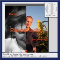 PAUZE w/ Boots b2b jacquestrax - 16th January 2025