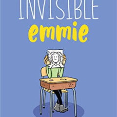 [ACCESS] EPUB 💌 Invisible Emmie (Emmie & Friends) by  Terri Libenson &  Terri Libens