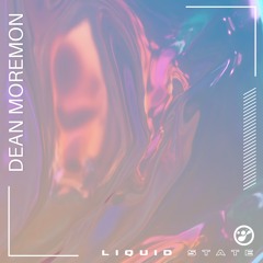 Liquid State Vol. 12 // Dean Moremon (Vinyl Only)