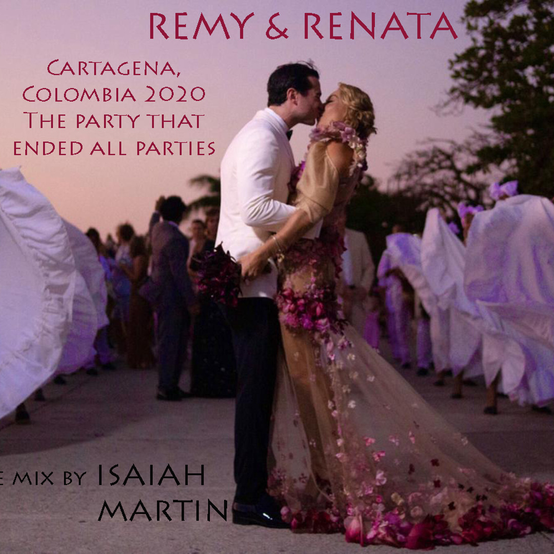 Stream Renata And Remy's Wedding Live Set - Isaiah Martin (M) by ISAIAH ...