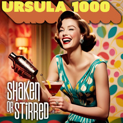 Ursula 1000 - Shaken Or Stirred (Insect Queen Music)