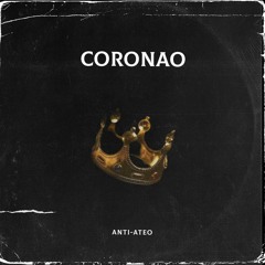 Anti-Ateo - CORONAO