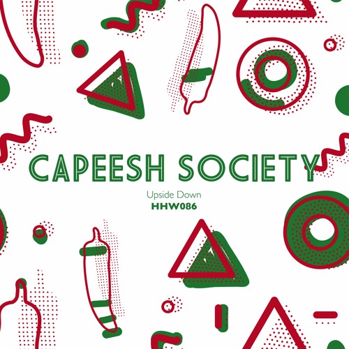 Capeesh Society - Upside Down (Original Mix)