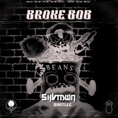 SQISHI - BROKE BOB (SHVTDWN BOOTLEG) (DIRECT DL)